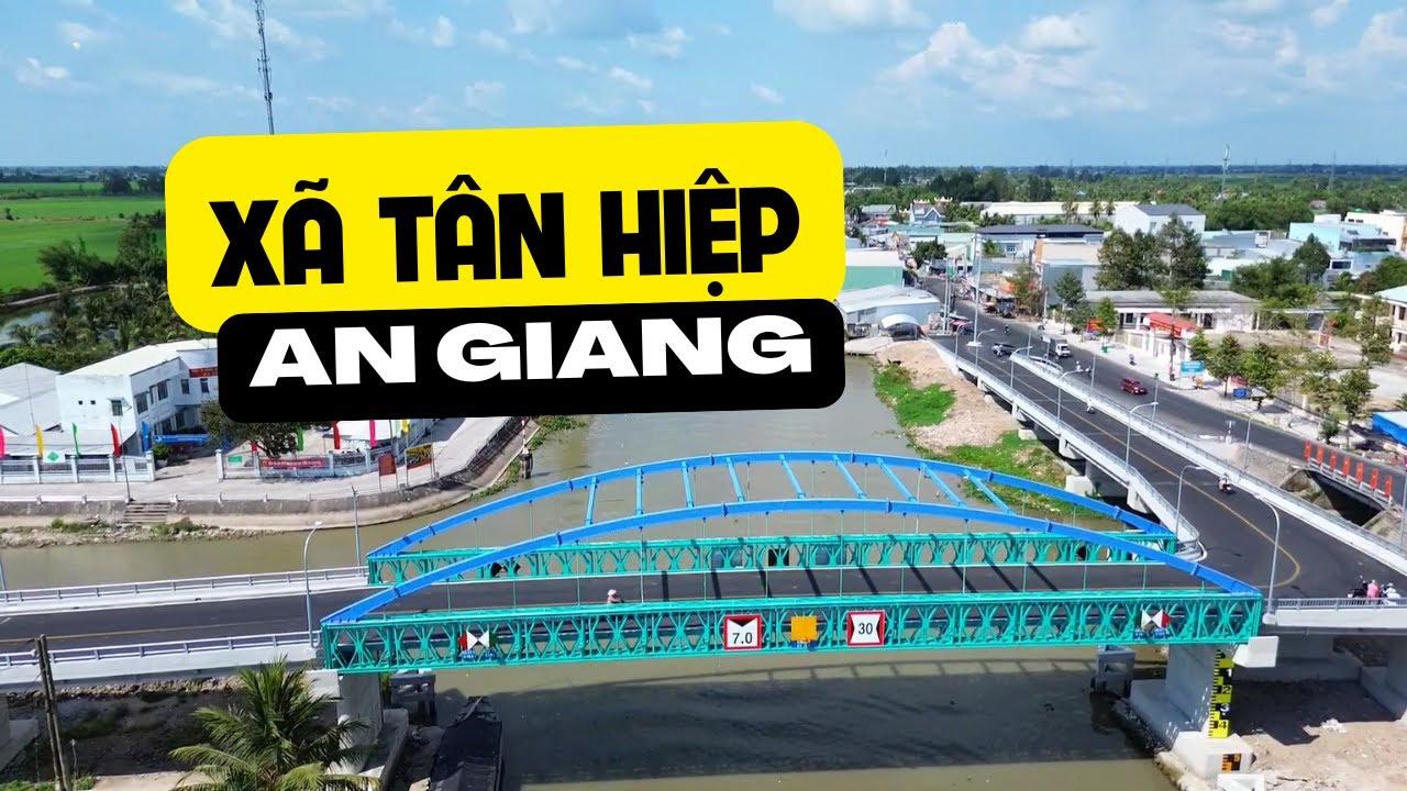 Clip giới thiệu Xã Tân Hiệp - tỉnh An Giang #MCI #AI